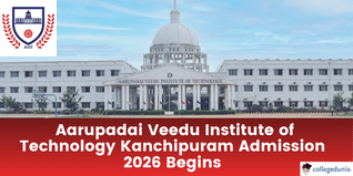 Aarupadai Veedu Institute of Technology Kanchipuram Admission 2026 Begins; Apply by April 20 @avit.ac.in